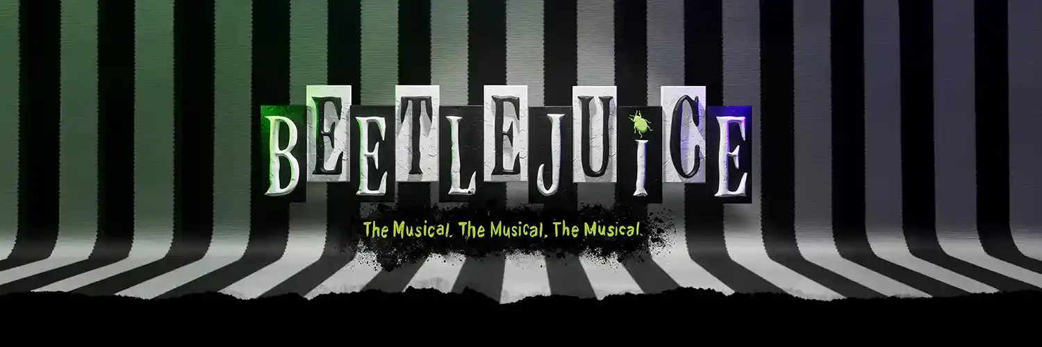 Beetlejuice the Musical & London - Matinee Show